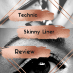 Cheap Make-Up Reviews #1~ technic Skinny Liner